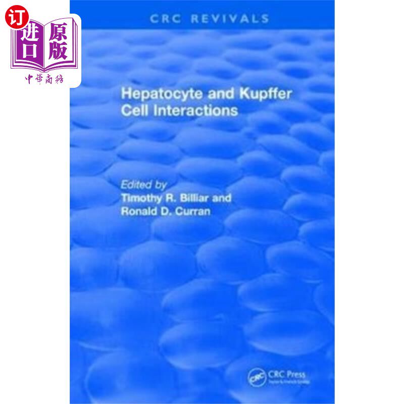 海外直订医药图书Hepatocyte and Kupffer Cell Interactions (1992) 肝细胞与Kupffer细胞相互作用(1992)