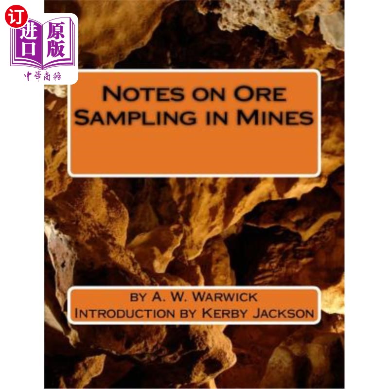 海外直订Notes on Ore Sampling in Mines 矿山矿石取样说明