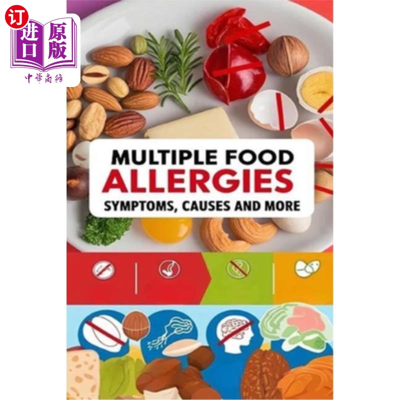 海外直订医药图书Multiple Food Allergies - Symptoms, Causes and More: Sometimes it's not just one 多种食物过敏-症状