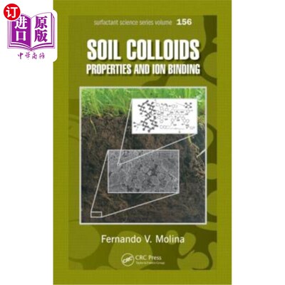 海外直订Soil Colloids: Properties and Ion Binding 土壤胶体:性质和离子结合