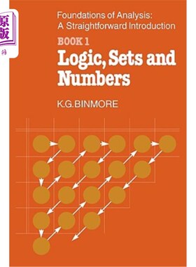 海外直订The Foundations of Analysis: A Straightforward Introduction: Book 1 Logic, Sets  分析的基础：简单的介绍：第一册