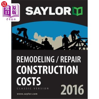 海外直订Saylor Remodeling/Repair Construction Costs 2016 Saylor重塑/修复建筑成本2016