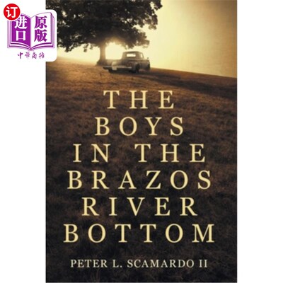 海外直订The Boys in the Brazos River Bottom Brazos River Bottom的男孩们