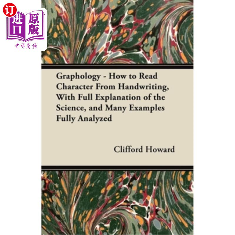 海外直订Graphology - How to Read Character From Handwriting, With Full Explanation of th 笔迹学-如何从笔迹阅读字符