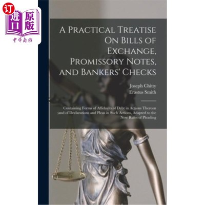 海外直订A Practical Treatise On Bills of Exchange, Promissory Notes, and Bankers' Checks 《关于汇票、本票和银行支票
