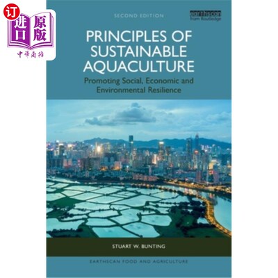 海外直订Principles of Sustainable Aquaculture: Promoting Social, Economic and Environmen Principles