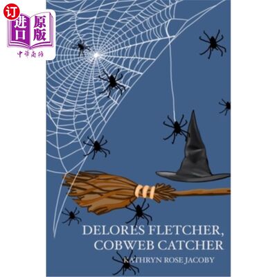 海外直订Delores Fletcher, Cobweb Catcher 德洛雷斯·弗莱彻，蜘蛛网捕手