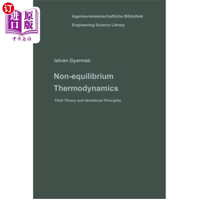海外直订Non-Equilibrium Thermodynamics: Field Theory and Variational Principles 非平衡热力学：场论和变分原理