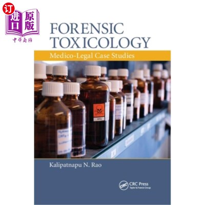 海外直订Forensic Toxicology: Medico-Legal Case Studies 法医毒理学:医学-法律案例研究