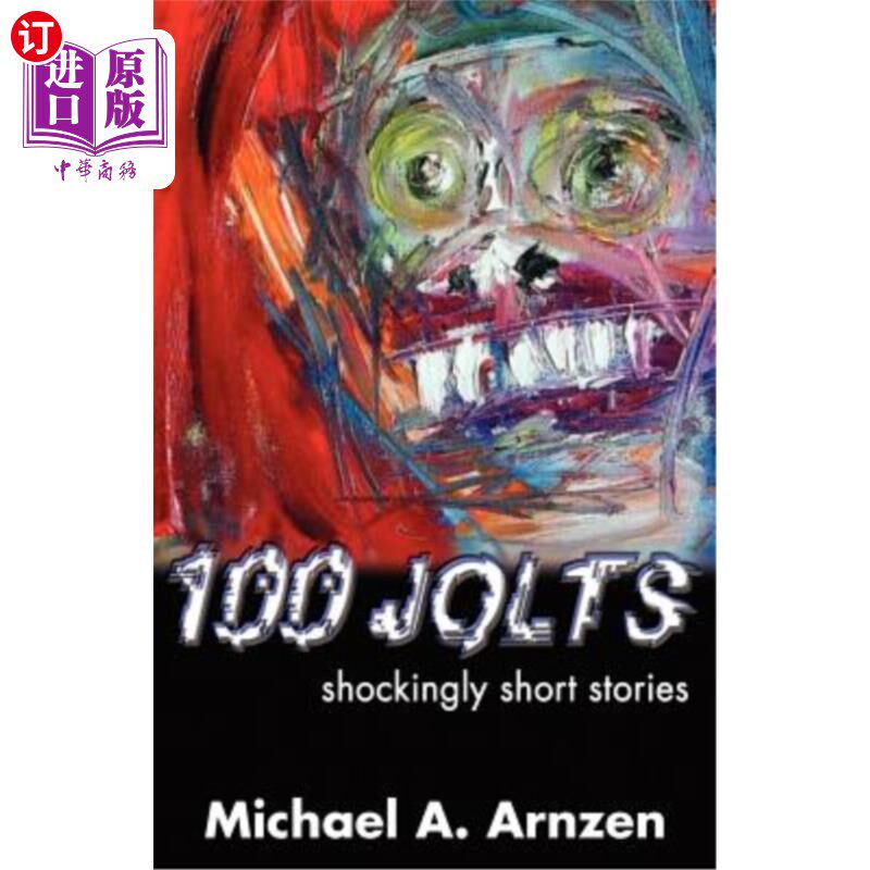 海外直订100 Jolts: Shockingly Short Stories 100次颠簸：惊人的短篇故事