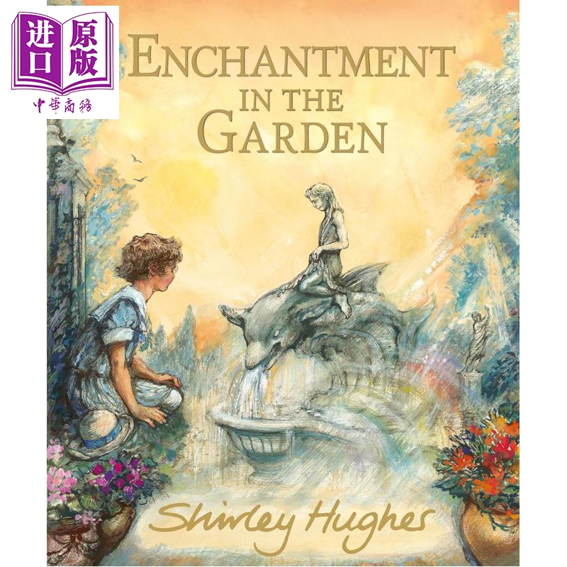 魔法花园 Shirley Hughes Enchantment in the Garden 英文原版 绘本故事书 进口童书读物 5岁以上 儿童文学【中商原版】