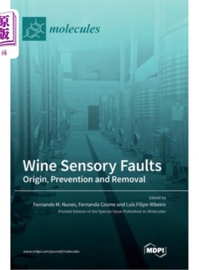 海外直订Wine Sensory Faults: Origin, Prevention and Removal 葡萄酒感官故障的起源、预防与排除