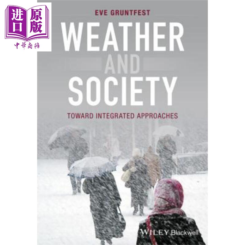 现货 天气与社会 走向一体化的途径 Weather And Society Eve Gruntfest 英文原版【中商原版】Wiley