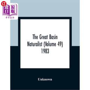Naturalist Volume 海外直订The 大盆地博物学家 Basin 1983 第49卷 Great