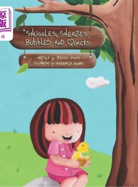 海外直订Snuggles, Sneezes, Bubbles and Quacks 依偎，打喷嚏，泡泡和嘎嘎叫