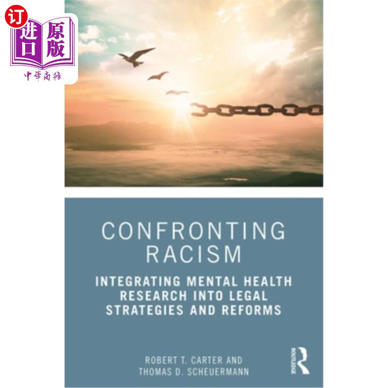 海外直订Confronting Racism: Integrating Mental Health Research Into Legal Strategies and 面对种族主义:将心理健康研