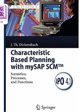 海外直订Characteristic Based Planning with Mysap Scm(tm): Scenarios, Processes, and Func 使用Mysap Scm（tm）