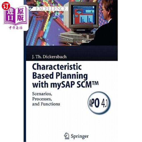 海外直订Characteristic Based Planning with Mysap Scm(tm): Scenarios, Processes, and Func 使用Mysap Scm（tm）