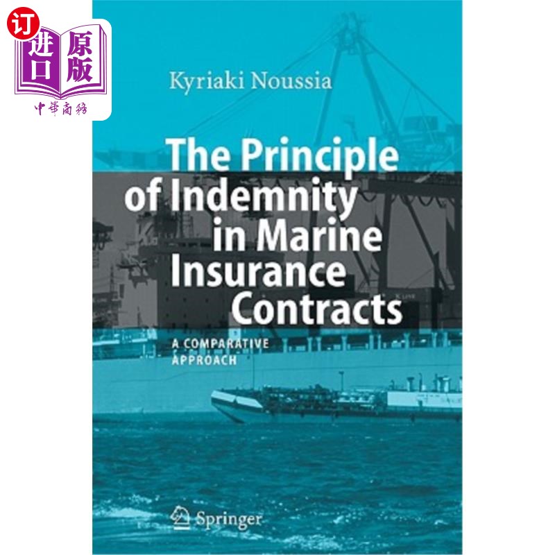 海外直订The Principle of Indemnity in Marine Insurance Contracts: A Comparative Approach海上保险合同赔偿原则的比较