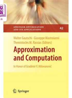 海外直订Approximation and Computation: In Honor of Gradimir V. Milovanovic 近似和计算：纪念格雷迪米尔诉米洛瓦诺维奇