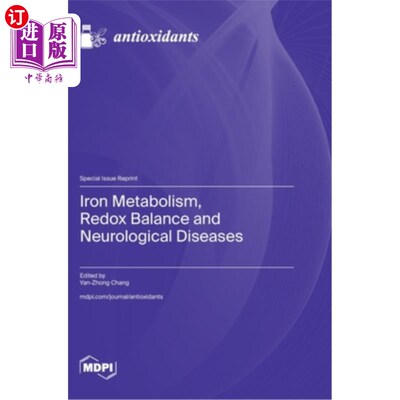 海外直订Iron Metabolism, Redox Balance and Neurological Diseases 铁代谢、氧化还原平衡与神经系统疾病