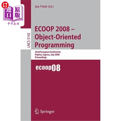 海外直订ECOOP 2008 - Object-Oriented Programming: 22nd European Conference Paphos, Cypru 面向对象编程：第22届欧洲会