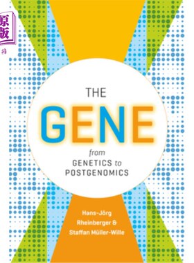 海外直订The Gene: From Genetics to Postgenomics 基因:从遗传学到后基因组学