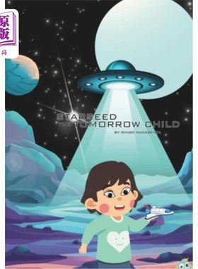 海外直订Starseed: The Tomorrow Child 《明日之子