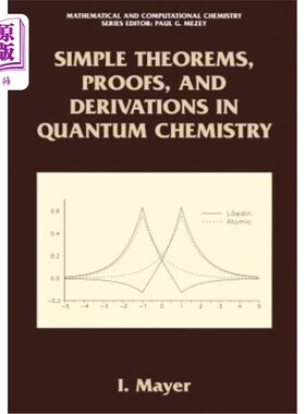 海外直订Simple Theorems, Proofs, and Derivations in Quantum Chemistry 量子化学中的简单定理、证明和推导