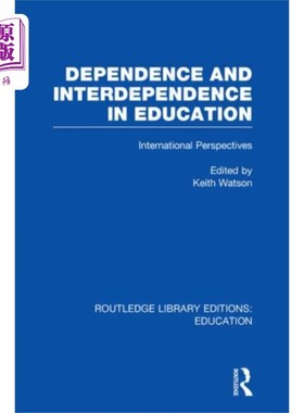 海外直订Dependence and Interdependence in Education 教育中的依赖与相互依赖