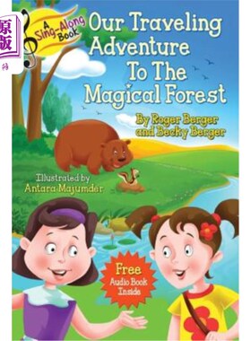 海外直订A Sing-Along Book - Our Traveling Adventure to the Magical Forest: Audio Story B 一个唱歌的书-我们的旅行冒