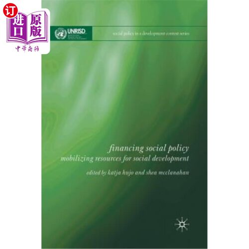 海外直订Financing Social Policy: Mobilizing Resources for Social Development