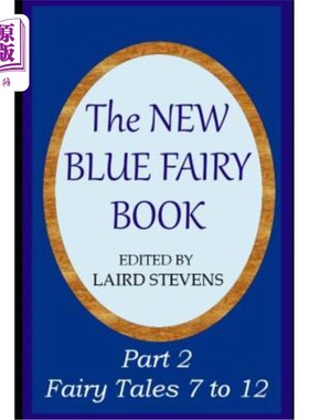 海外直订The New Blue Fairy Book: Part 2: Fairy Tales 7 to 12 新的蓝色童话：第2部分：童话7到12