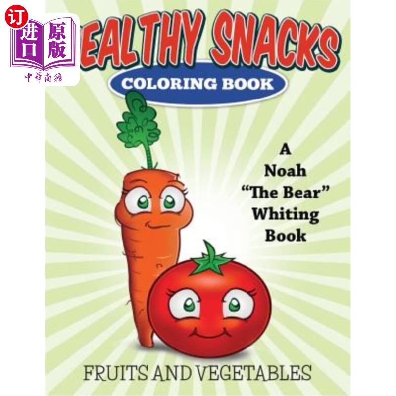 海外直订Healthy Snacks Coloring Book (Fruits and Vegetables): (Fruits and Vegetables) 健康零食填色书(水果蔬菜):(水