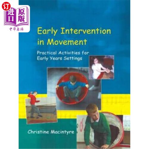 海外直订Early Intervention in Movement: Practical Activities for Early Years Settings 运动的早期干预:早年的实践活动