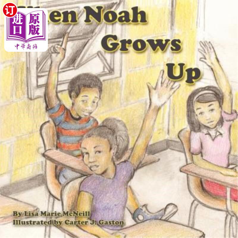 海外直订When Noah Grows Up 当诺亚长大