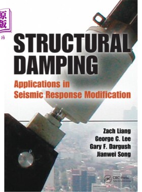海外直订Structural Damping: Applications in Seismic Response Modification 结构阻尼：在地震反应修正中的应用