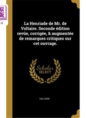 海外直订法语 La Henriade de Mr. de Voltaire. Seconde édition rev?e, corrigée, & augmentée de  伏尔泰先生的亨利埃德
