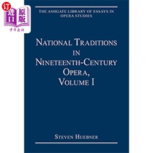 海外直订National Traditions in Nineteenth-Century Opera,... 19世纪歌剧的民族传统，第一卷