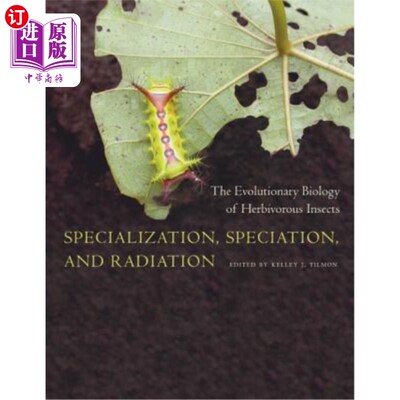 海外直订Specialization, Speciation, and Radiation: The Evolutionary Biology of Herbivoro 专门化、物种形成和辐射:食