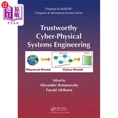 海外直订Trustworthy Cyber-Physical Systems Engineering 值得信赖的信息物理系统工程