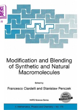 海外直订Modification and Blending of Synthetic and Natural Macromolecules: Proceedings o 合成高分子和天然高分子的改