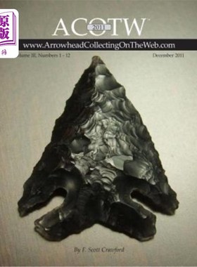 海外直订2011 ACOTW Annual Edition Arrowhead Collecting On The Web Volume III 2011年ACOTW年度版箭头收集在网上卷三