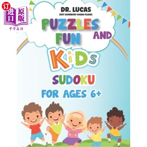 海外直订Dr. Lucas Just Somebody Going Places Puzzles Fun and Kids Sodoku: For Ages 6+ Lucas博士只是有人去玩拼图游戏
