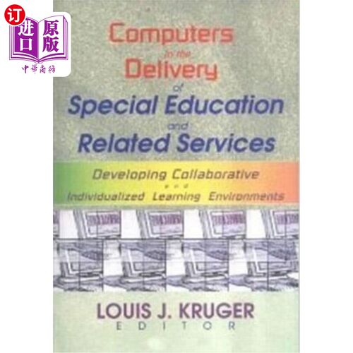 海外直订Computers in the Delivery of Special Education and Related Services: Developing  计算机在特殊教育和相关服务