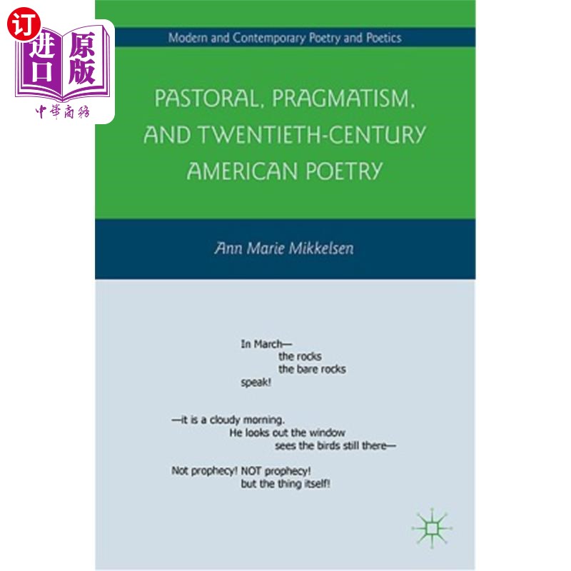 海外直订Pastoral, Pragmatism, and Twentieth-Century American Poetry 田园诗、实用主义和二十世纪美国诗歌