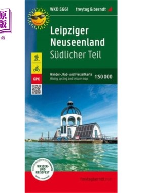 海外直订Leipziger Neuseenland - southern part, hiking, c... 莱比锡纽森兰-南部，徒步旅行，骑自行车和休闲地图1:5万，f