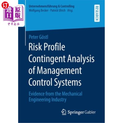 海外直订Risk Profile Contingent Analysis of Management Control Systems: Evidence from th 管理控制系统的风险概况或有