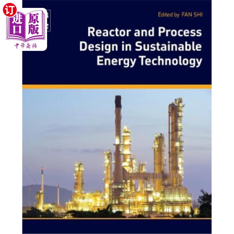 海外直订Reactor and Process Design in Sustainable Energy Technology