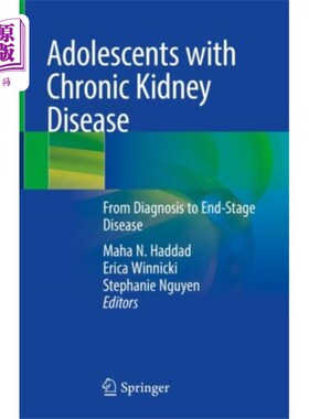 海外直订医药图书Adolescents with Chronic Kidney Disease 青少年慢性肾脏疾病